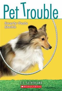 Smarty-Pants Sheltie - Book #6 of the Pet Trouble