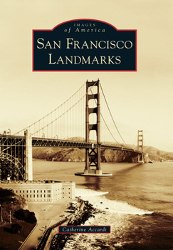 San Francisco Landmarks - Book  of the Images of America: California