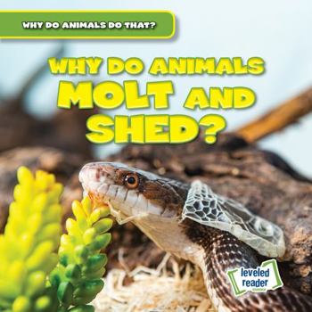 Library Binding Why Do Animals Molt and Shed? Book
