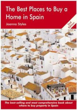 The Best Places to Buy a Home in Spain: A Survival Handbook - Book  of the Buying a Home