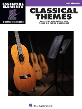 Paperback Classical Themes - 16 Pieces Arranged for Three or More Guitarists: Essential Elements Guitar Ensembles Late Beginner Level Book