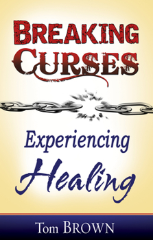 Paperback Breaking Curses, Experiencing Healing Book