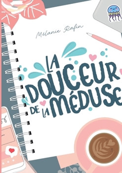 Paperback La douceur de la méduse [French] Book