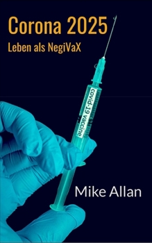 Paperback Corona 2025: Leben als NegiVaX [German] Book