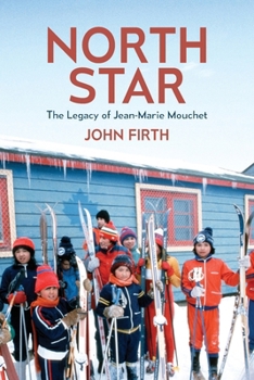 Paperback North Star: The Legacy of Jean-Marie Mouchet Book