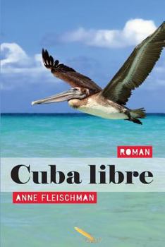 Paperback Cuba libre [French] Book