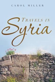 Paperback Travels in Syria: A Love Story Book