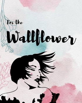 Paperback I am the Wallflower: The Stories Untold Book