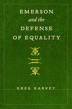 Hardcover Emerson and the Defense of Equality Book