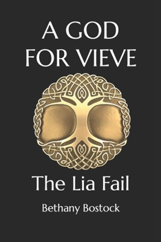 Paperback A God for Vieve: The Lia Fail Book