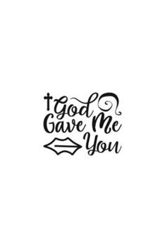 Paperback God Gave Me You: Religious Church Notes, Write And Record Scripture Sermon Notes, Prayer Requests, Great For Applying Sermon Message Book