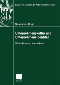 Paperback Unternehmenskultur Und Unternehmensidentität: Wirklichkeit Und Konstruktion [German] Book