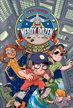 Hardcover The Nerdy Dozen #2: Close Encounters of the Nerd Kind Book