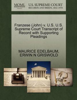 Paperback Franzese (John) V. U.S. U.S. Supreme Court Transcript of Record with Supporting Pleadings Book