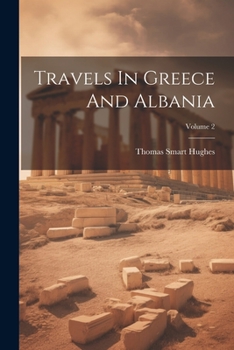 Paperback Travels In Greece And Albania; Volume 2 Book