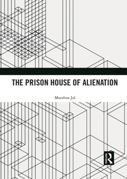 Paperback The Prison House of Alienation Book