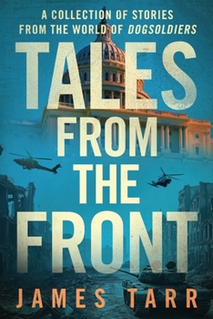 Paperback Tales From the Front: A Collection of Stories From the World of Dogsoldiers Book