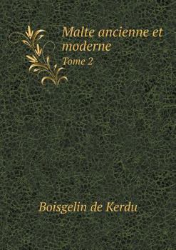 Paperback Malte ancienne et moderne Tome 2 [French] Book