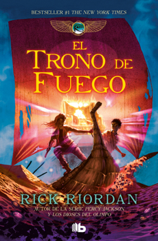 El trono de fuego / The Throne of Fire (Las cronicas de los Kane) (Spanish Edition)
