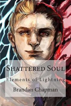 Paperback Shattered Soul: Elements of Lightning Book