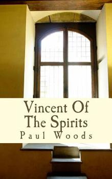 Paperback Vincent Of The Spirits Book