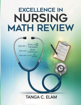 Excellence in Nursing Math Review