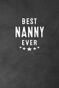 Best Nanny Ever : Blank Lined Journal Notebook Appreciation Gift