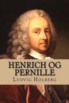 Paperback Henrich og Pernille: En Comodie udi 3 Acter [Danish] Book