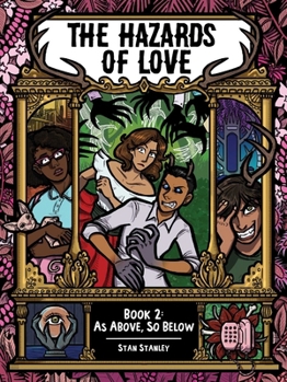 Paperback The Hazards of Love Book Two: As Above, So Below Book