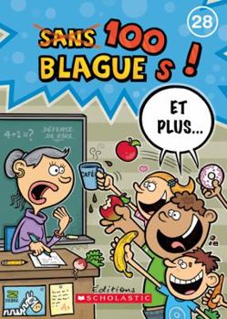 Paperback 100 Blagues! Et Plus... N? 28 [French] Book