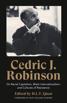 Paperback Cedric J. Robinson: On Racial Capitalism, Black Internationalism, and Cultures of Resistance Book