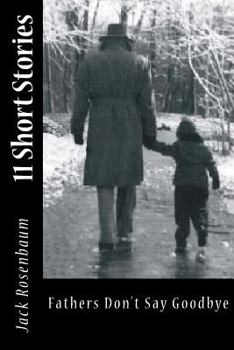 Paperback Fathers Don't Say Good-bye: Eleven Short Stories Book