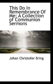 Paperback This Do in Remembrance of Me: A Collection of Communion Sermons Book
