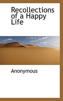 Paperback Recollections of a Happy Life Book