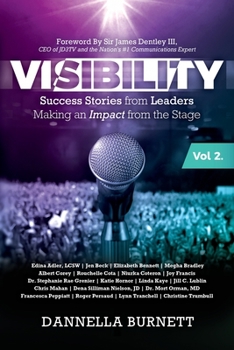 Paperback Visibility 2: Success Stories from Elite Leaders Making an Impact from the Stage Book