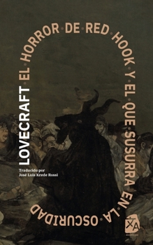 El horror de Red Hook y El que susurra en la oscuridad: Nueva traducción al español (Clásicos en Español) (Spanish Edition)