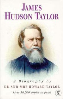 Biography of James Hudson Taylor - Book  of the Hudson Taylor and the China Inland Mission