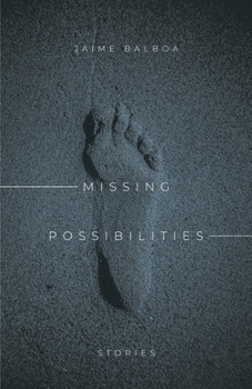 Paperback Missing Possibilities: Stories Book