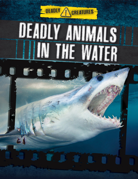 Library Binding Deadly Animals in the Water Book