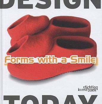 Hardcover Forms With A Smile (Design Today) Book