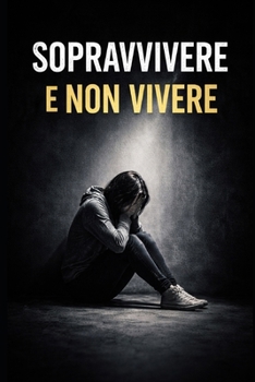 Paperback Sopravvivere e non vivere [Italian] Book