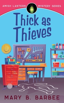 Thick as Thieves (Amish Lantern Mystery)