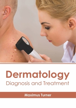 Hardcover Dermatology: Diagnosis and Treatment Book