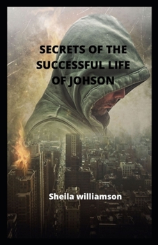 Paperback Secrets of the Successful Life of Johson Book