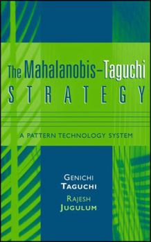 Hardcover The Mahalanobis-Taguchi Strategy: A Pattern Technology System Book