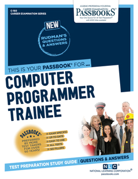 Paperback Computer Programmer Trainee (C-160): Passbooks Study Guide Volume 160 Book