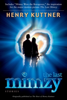 Paperback The Last Mimzy: And Other Stories Originally published as The Best of Henry Kuttner Book