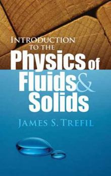 Paperback Introduction to the Physics of Fluids and Solids Book