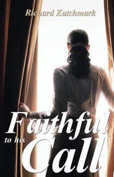 Faithful to His Call