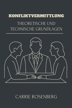 Paperback Konfliktvermittlung: Theoretische Und Technische Grundlagen [German] Book